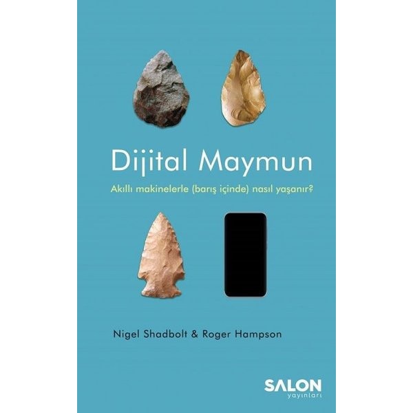 Dijital Maymun-Akıllı Makinelerle Barış İçinde Nasıl Yaşanır? | Salon Yayınları (İnce Kapak)