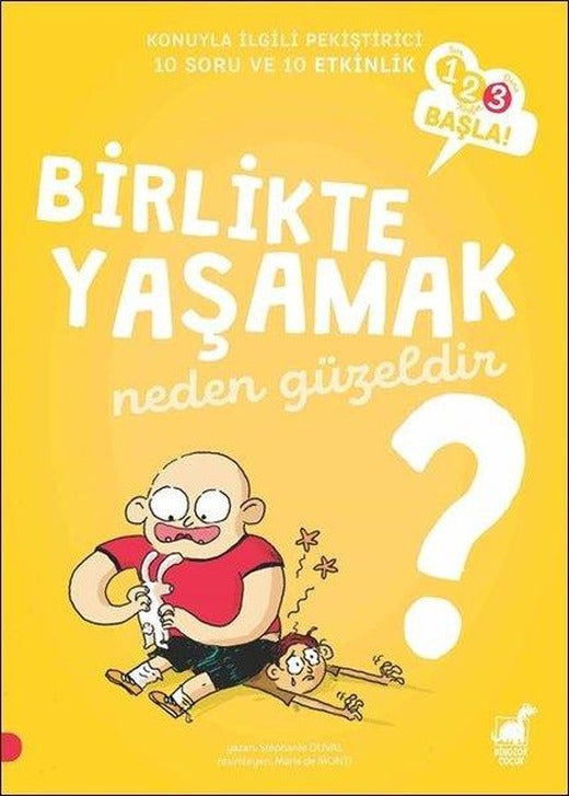 Birlikte Yaşamak Neden Güzeldir?-123 Başla Serisi | Dinozor Çocuk (İnce Kapak)