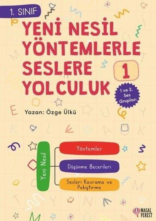 1.Sınıf Yeni Nesil Yöntemlerle Seslere Yolculuk 1 - 1 ve 2. Ses Grupları | Masalperest (İnce Kapak)