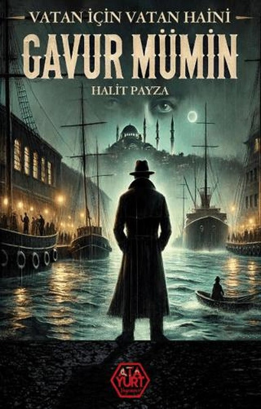 Gavur Mümin – Vatan İçin Vatan Haini