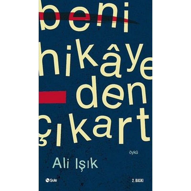 Beni Hikayeden Çıkart | Şule Yayınları