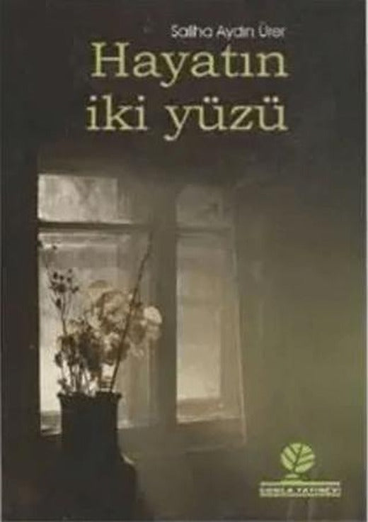 Hayatın İki Yüzü | Gonca Yayınevi (Ciltsiz)