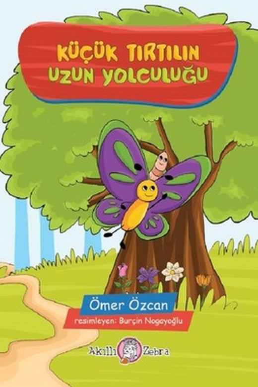 Küçük Tırtılın Uzun Yolculuğu | Akıllı Zebra