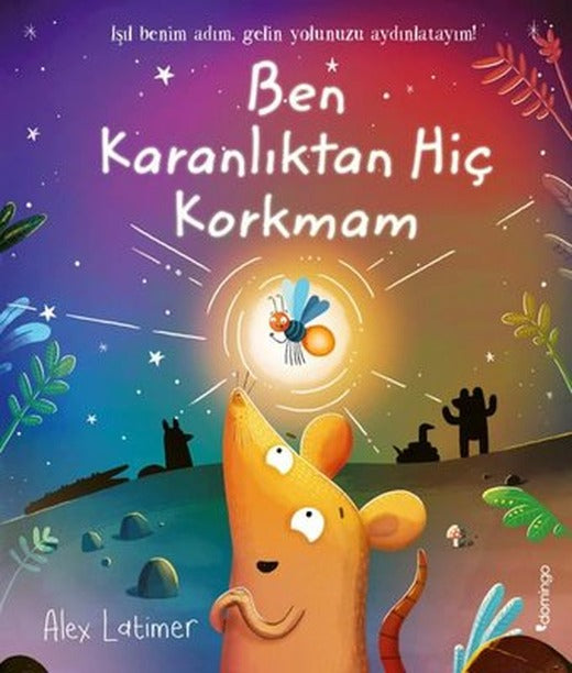 Ben Karanlıktan Hiç Korkmam | Domingo Yayınevi (İnce Kapak)
