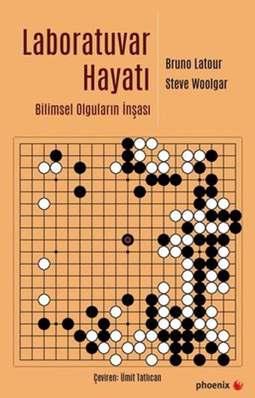 Laboratuvar Hayatı - Bilimsel Olguların İnşası | Phoenix