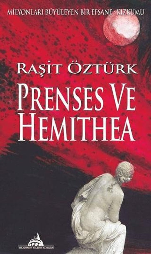 Prenses ve Hemithea | Kültürkent Kuledibi Yayınları (Ciltsiz)