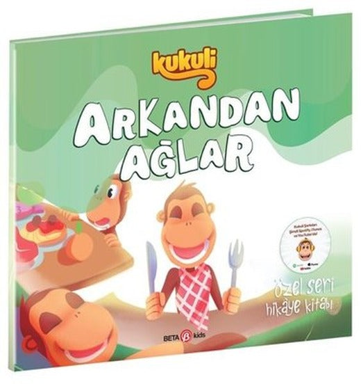 Kukuli - Arkandan Ağlar - Özel Seri Hikaye Kitabı | Beta Kids