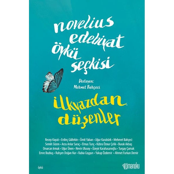 Novelius Edebiyat Öykü Seçkisi: İlkyazdan Düşenler