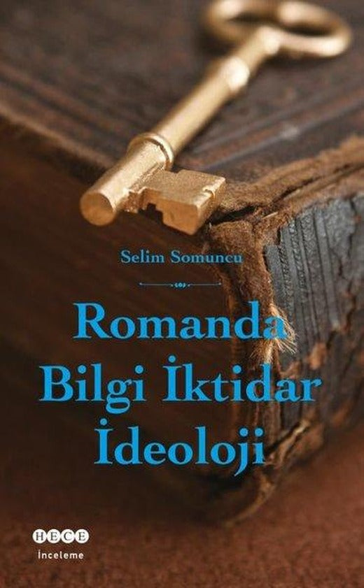 Romanda Bilgi İktidar İdeoloji | Hece Yayınları (İnce Kapak)