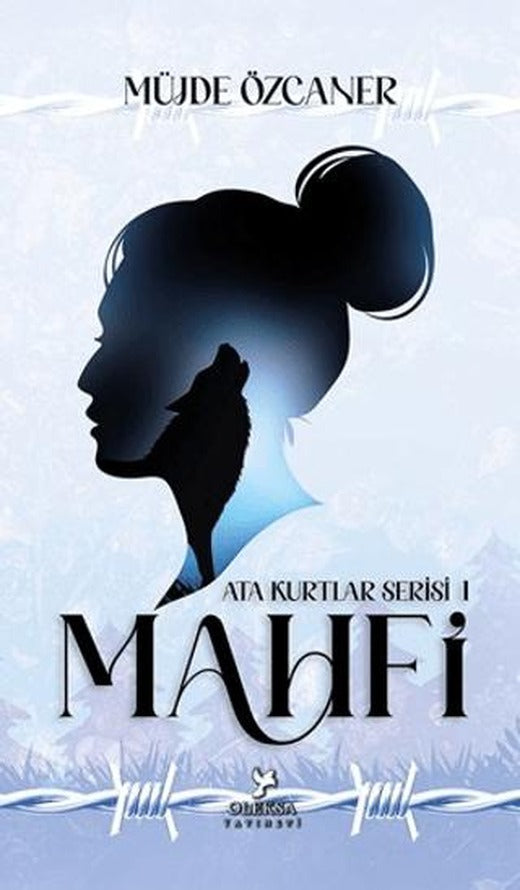 Ata Kurtlar Serisi: Mahfi (Beyaz Kapak)