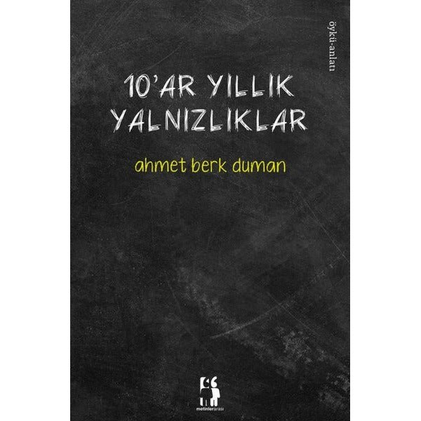 10'ar Yıllık Yalnızlıklar