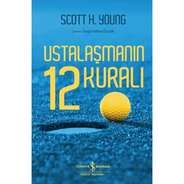 Ustalaşmanın 12 Kuralı | İş Bankası Kültür Yayınları (İnce Kapak)