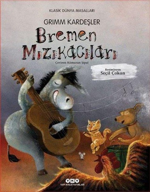 Bremen Mızıkacıları | Yapı Kredi Yayınları (İnce Kapak)
