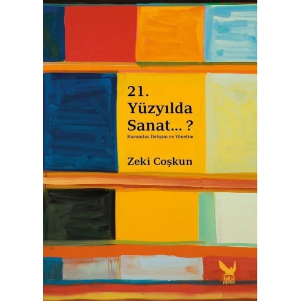21.Yüzyılda Sanat..? | İkaros Yayınları (İnce Kapak)