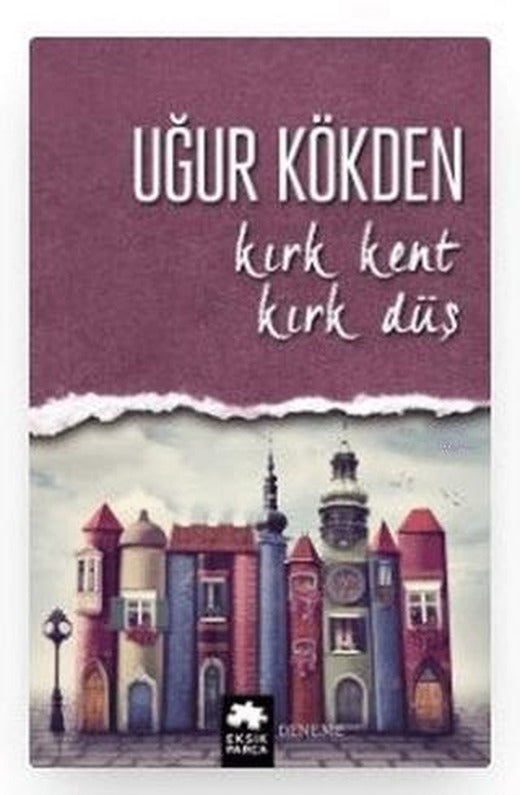 Kırk Kent Kırk Düş