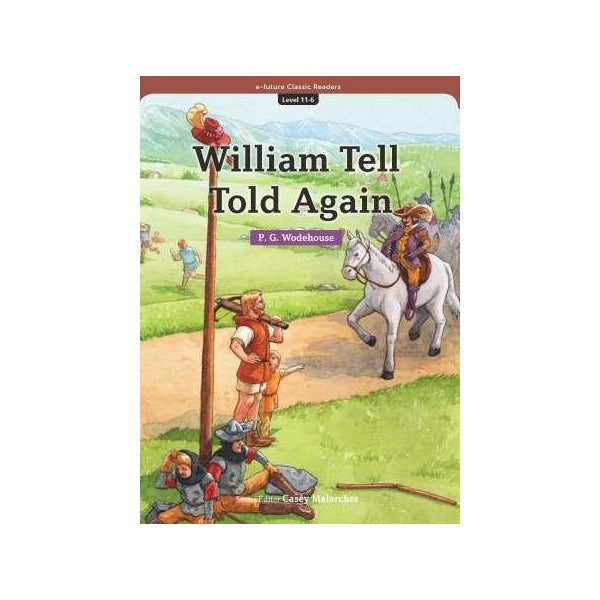 William Tell Told Again (eCR Level 11) | e-future (Ciltsiz)