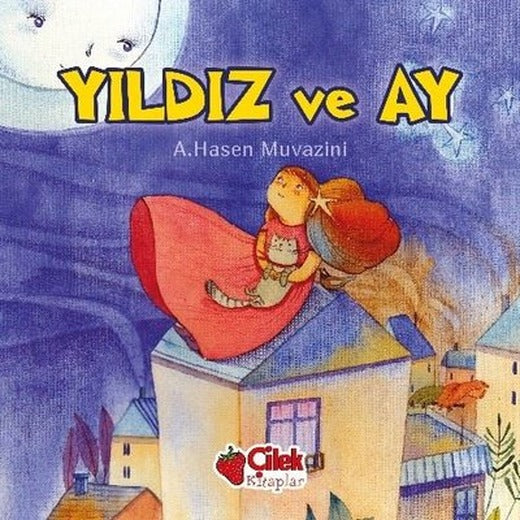 Yıldız ve Ay | Çilek Kitaplar