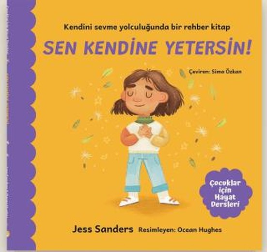 Sen Kendine Yetersin!