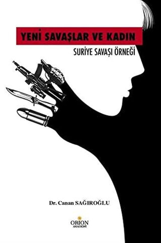 Yeni Savaşlar ve Kadın | Orion Kitabevi (Ciltsiz)
