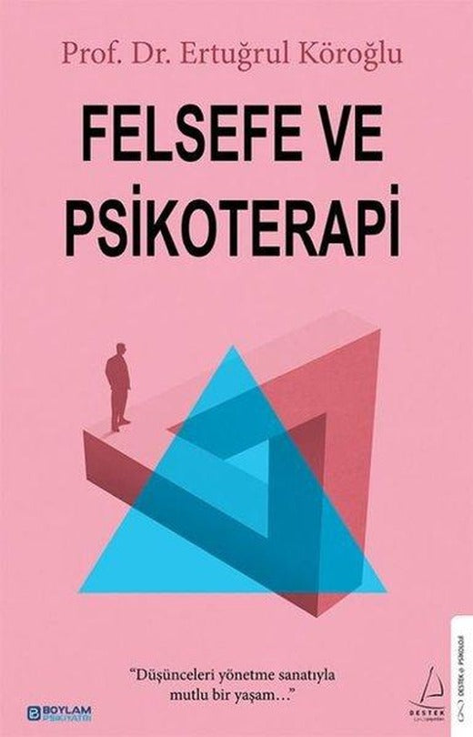 Felsefe ve Psikoterapi | Destek Yayınları (İnce Kapak)