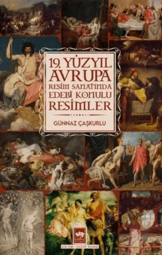 19. Yüzyıl Avrupa Resim Sanatında Edebi Konulu Resimler | Ötüken Neşriyat (Ciltsiz)