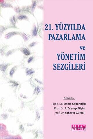 21. Yüzyılda Pazarlama ve Yönetim Sezgileri - Emine Çobanoğlu kitap kapağı