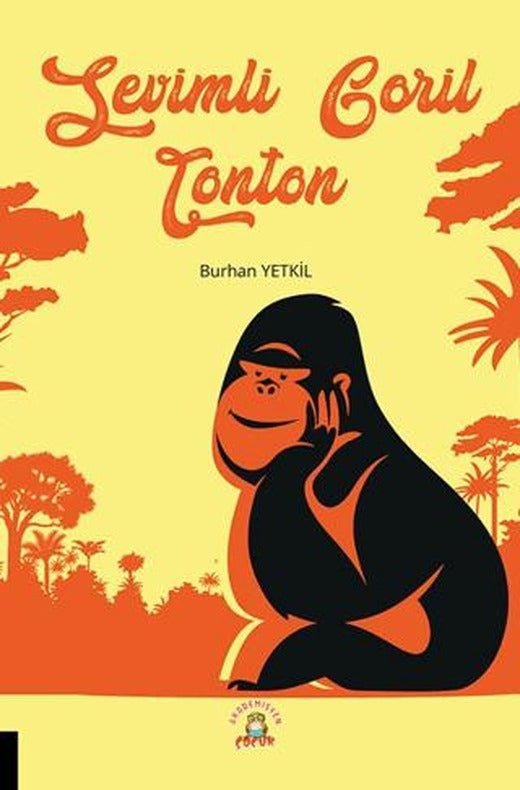 Sevimli Goril Tonton | Akademisyen Kitabevi (Ciltsiz)