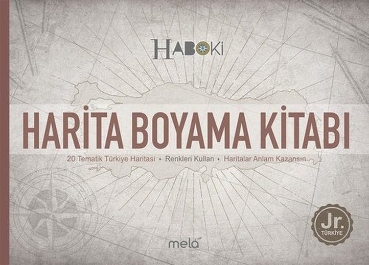Harita Boyama Kitabı - Haboki Jr.Türkiye - Tematik Türkiye Haritası | Mela Yayınevi
