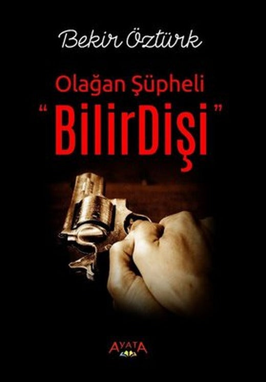 Olağan Şüpheli-BilirDişi | Ayata