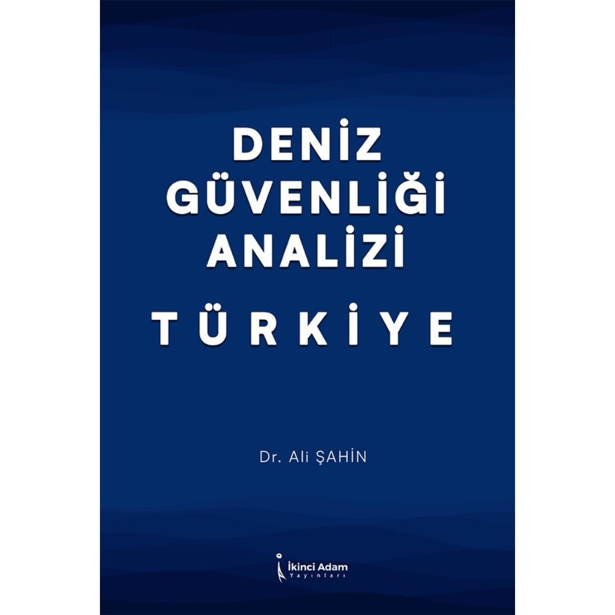 Deniz Güvenliği Analizi Türkiye | İkinci Adam Yayınları (İnce Kapak)