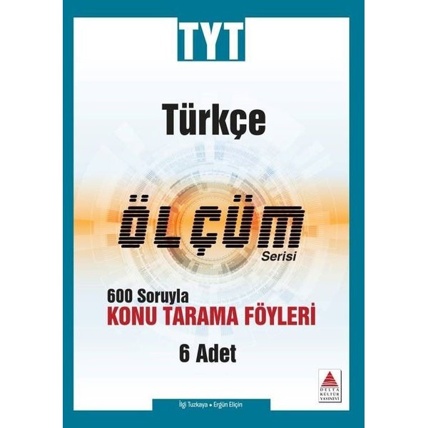 TYT Türkçe Ölçüm Serisi 600 Soruyla Konu Tarama Föyleri
