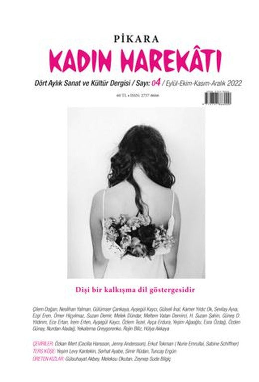 Pikara Kadın Harekatı Üç Aylık Sanat ve Kültür Dergisi Sayı: 4 Eylül - Ekim - Kasım - Aralık 2022 | Pikaresk Yayınevi (Ciltsiz)