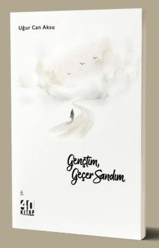 Gençtim, Geçer Sandım | 40 Kitap (Ciltsiz)