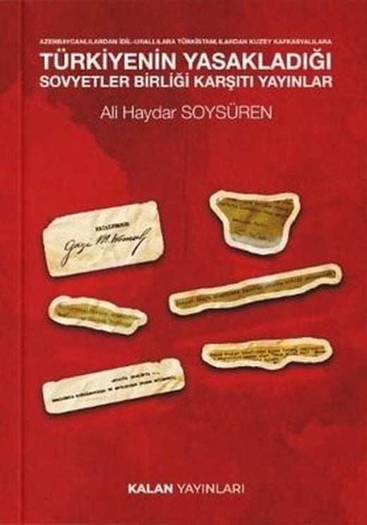 Türkiye'nin Yasakladığı Sovyetler Birliği Karşıtı Yayınlar - Azerbaycanlılardan İdil-Urallılara Türk | Kalan Yayınları