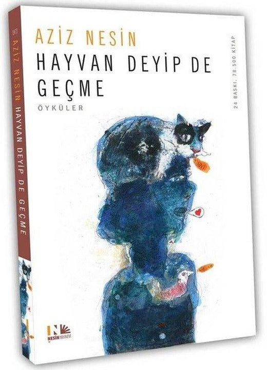 Hayvan Deyip de Geçme | Nesin Yayınevi - Öykü Dizisi (e-Kitap)