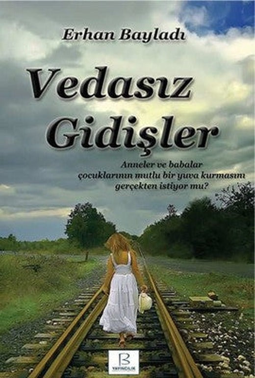 Vedasız Gidişler | B Yayıncılık