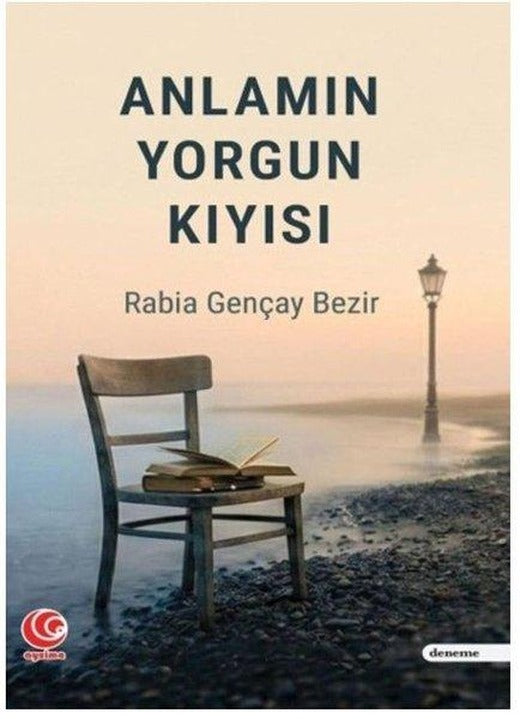 Anlamın Yorgun Kıyısı | Aysima Yayınları (İnce Kapak)