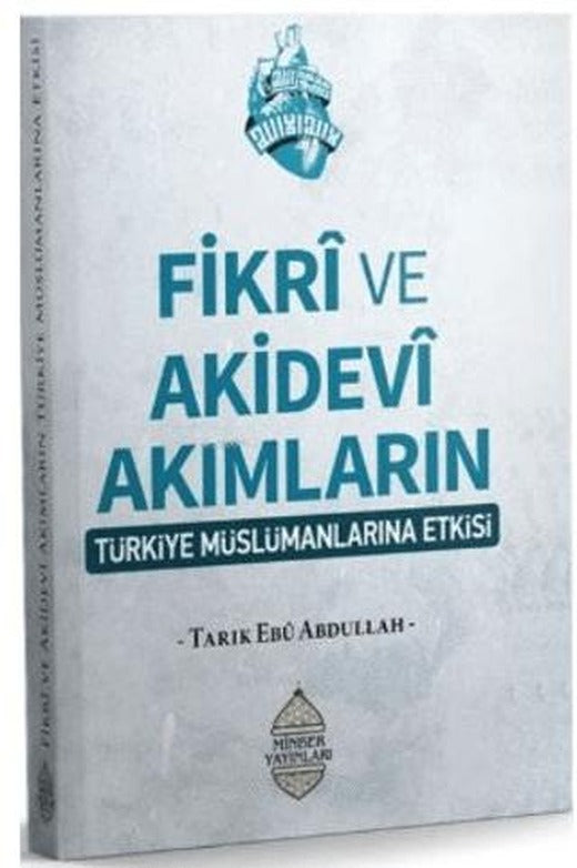 Fikrî ve Akidevî Akımların Türkiye Müslümanların Etkisi