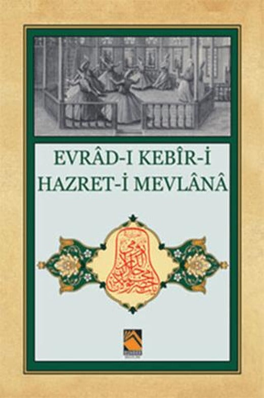 Evrad-ı Kebir-i Hazret-i Mevlana