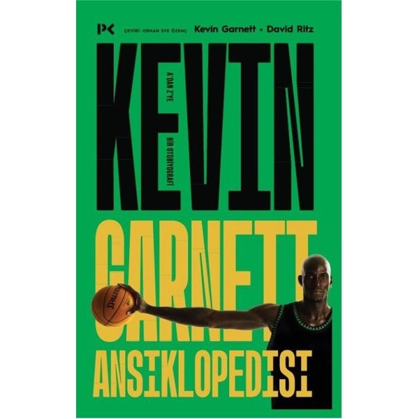 Kevin Garnett Ansiklopedisi: A'dan Z'ye Bir Otobiyografi | Profil Kitap (İnce Kapak)