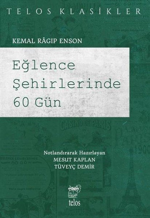 Eğlence Şehirlerinde 60 Gün | Telos Yayıncılık (İnce Kapak)