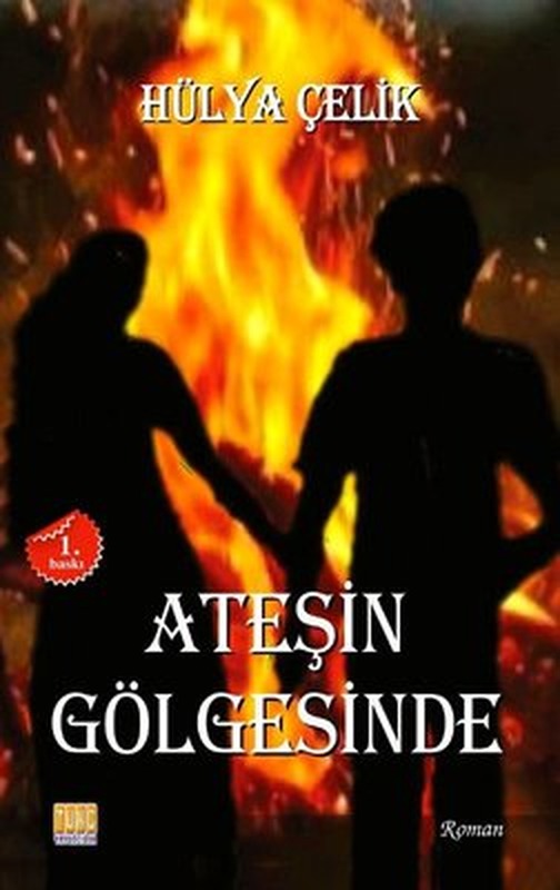 Ateşin Gölgesinde | Tunç Yayıncılık