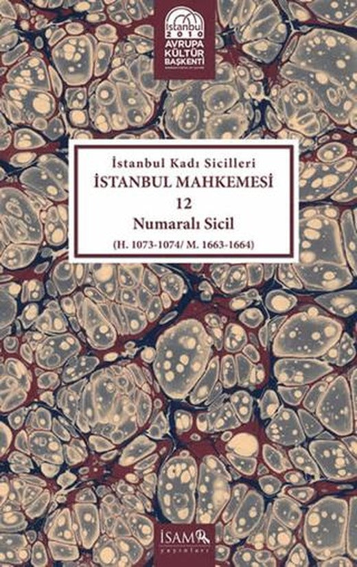 İstanbul Kadı Sicilleri - İstanbul Mahkemesi 12 Numaralı Sicil