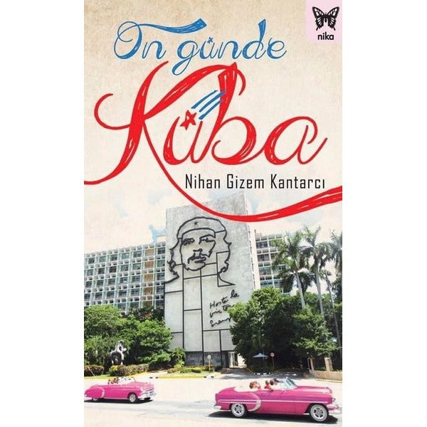 On Günde Küba | Nika Yayınevi (İnce Kapak)