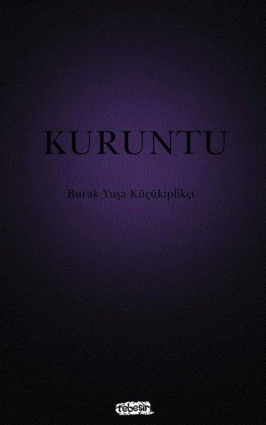 Kuruntu | Tebeşir Yayınları (İnce Kapak)