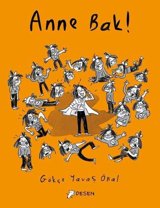 Anne Bak! | Desen Yayınları (İnce Kapak)