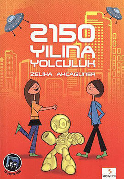 2150 Yılına Yolculuk - Zeliha Akçagüner kitap kapağı