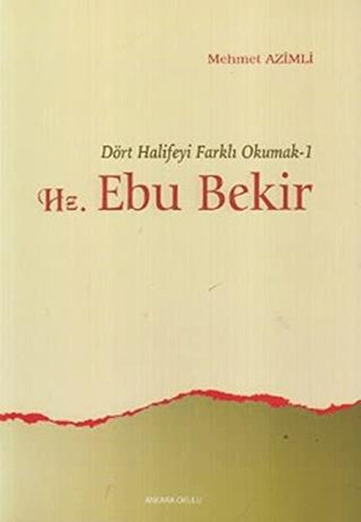 Hz. Ebu Bekir | Ankara Okulu Yayınları (Ciltsiz)