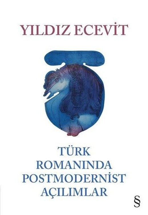 Türk Romanında Postmoderinist Açılımlar | Everest Yayınları (İnce Kapak)