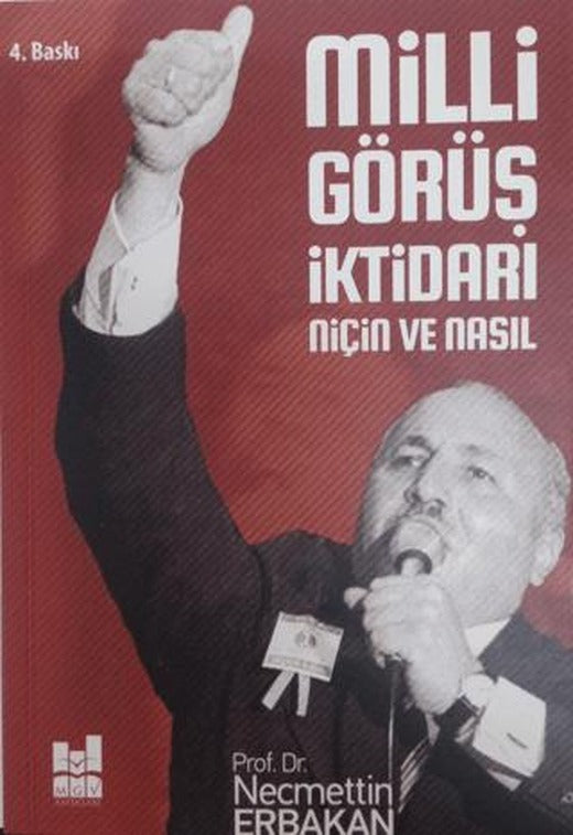 Milli Görüş İktidarı: Niçin ve Nasıl